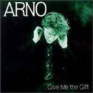 Arno : Give Me The Gift